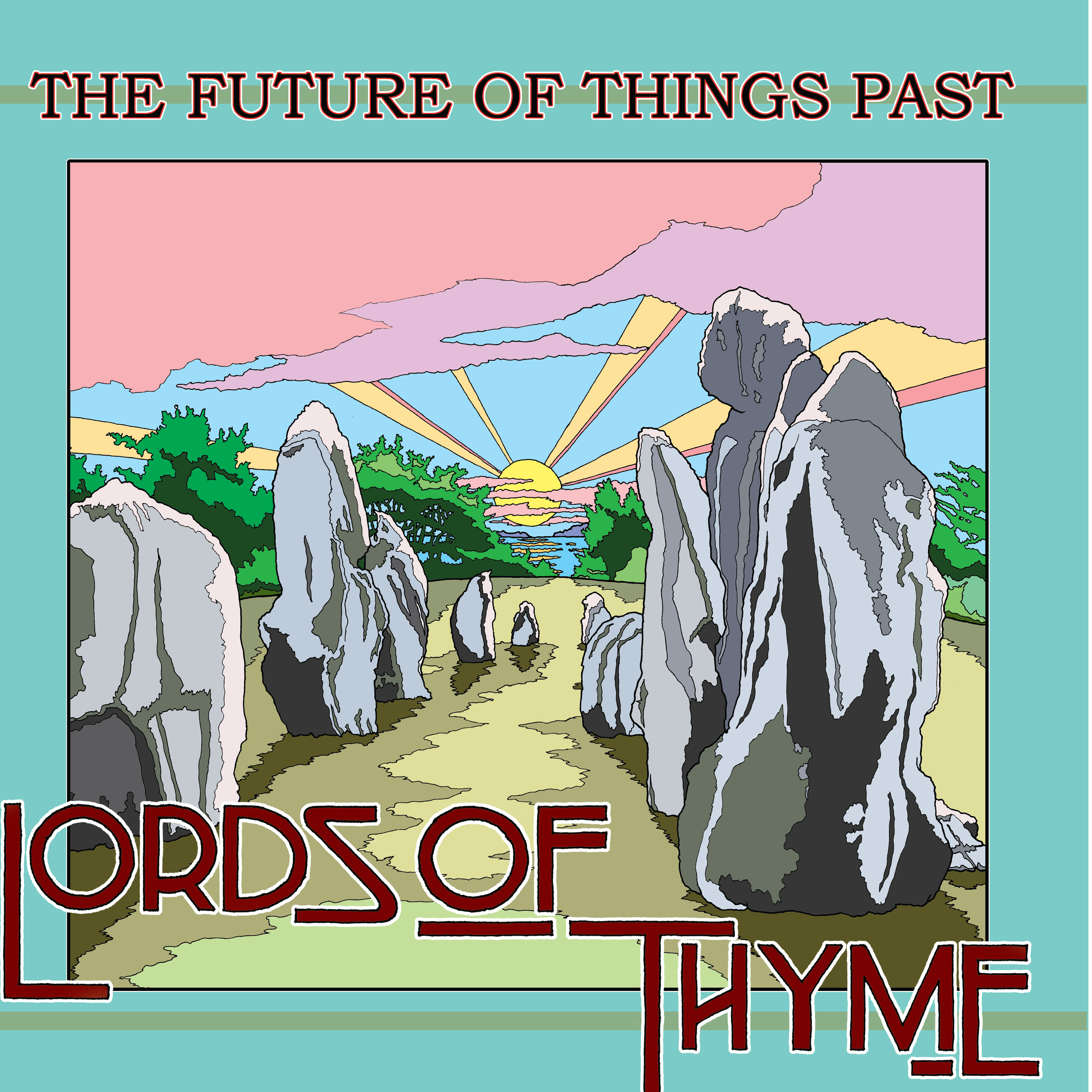 THE FUTURE OF THINGS PAST - LORDS OF THYME